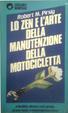 Cover of Lo Zen e l'arte della manutenzione della motocicletta