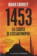 Cover of 1453. La caduta di Costantinopoli