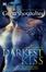 Cover of "The Darkest Kiss"