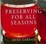 Cover of Preserving for All Seasons