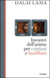 Cover of Incontri dell'anima per cristiani e buddhisti
