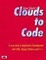 Cover of Clouds to Code