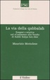 Cover of La via della qabbalah