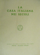 Cover of La casa italiana nei secoli