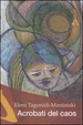 Cover of Acrobati del caos