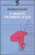 Cover of Il ragazzo che apriva la fila