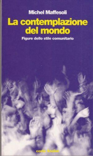 More about La contemplazione del mondo