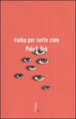Follia per sette clan