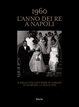 Cover of 1960. L'anno dei Re a Napoli