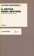 Cover of Il critico senza mestiere