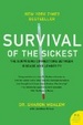 Cover of Survival of the Sickest