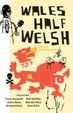 Cover of Wales Half Welsh