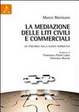Cover of La mediazione delle liti civili e commerciali. Un percorso nella nuova normativa