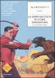 Cover of La super raccolta di storie d'avventura