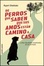 Cover of De perros que saben que sus amos están camino de casa