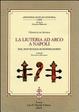 Cover of La liuteria ad arco a Napoli dal XVII secolo ai nostri giorni