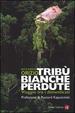 Cover of Tribù bianche perdute