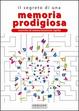 Cover of Il segreto di una memoria prodigiosa
