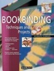 Cover of Bookbinding Techniques and Projects