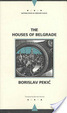 Cover of The Houses of Belgrade