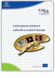 Cover of L'educazione artistica e culturale a scuola in Europa