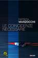 Cover of Le coincidenze necessarie