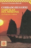 Farfalle sul Mekong Tra Thailandia e Vietnam