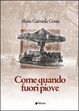 Cover of Come quando fuori piove