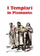 Cover of I Templari in Piemonte