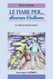 Cover of Le fiabe per... affrontare il bullismo