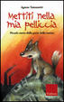 Cover of Mettiti nella mia pelliccia. Piccole storie dalla parte della natura