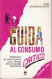 Cover of guida al consumo critico