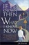 Cover of "If I'd Known Then What I Know Now"