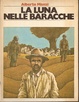 Cover of La luna nelle baracche