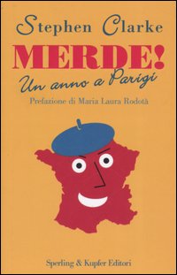 More about Merde! Un anno a Parigi