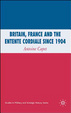 Cover of Britain, France and the Entente Cordiale Since 1904
