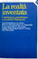 Cover of "La realtà inventata"