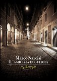 Più riguardo a L'amicizia in guerra