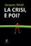Cover of La crisi, e poi?