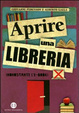 Cover of Aprire una libreria (nonostante l'e-book)
