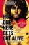 Cover of No One Here Gets Out Alive