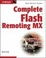 Cover of Complete Flash Remoting MX