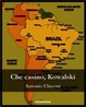 Cover of Che casino, Kowalski