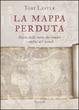 Cover of La mappa perduta. Storia della carta che cambiò i confini del mondo