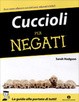 Cover of Cuccioli per negati