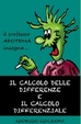 Cover of Il professor Apotema insegna ... il calcolo delle differenze e il calcolo differenziale