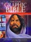 The Lion Graphic Bible : The Whole Story from Genesis to Revelation