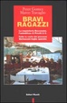 Cover of Bravi ragazzi