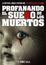 Cover of PROFANANDO EL SUEÑO DE LOS MUERTOS