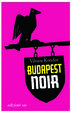 Cover of Budapest noir